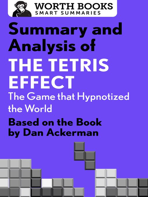 Title details for Summary and Analysis of the Tetris Effect by Worth Books - Available